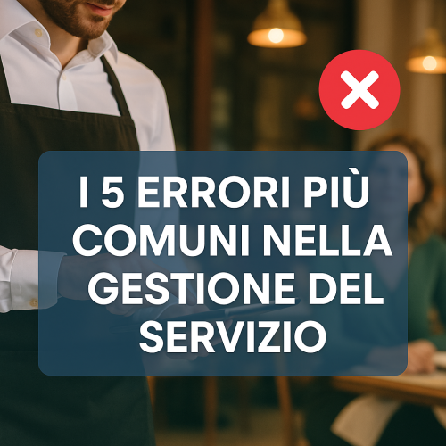  I 5 errori più comuni nella gestione del servizio (e come evitarli con Imperium)